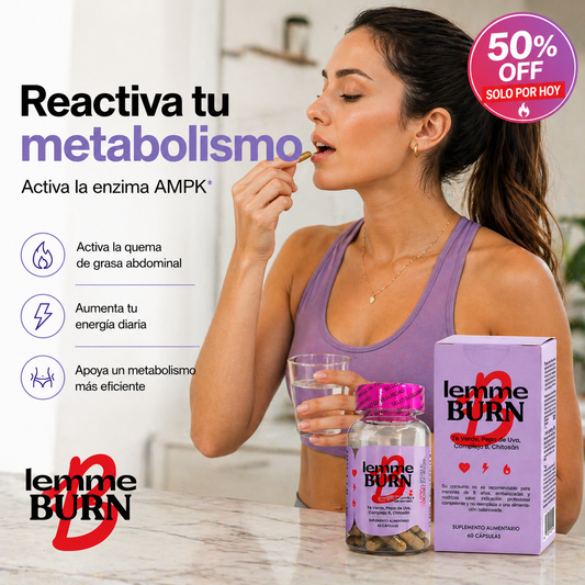 Lemme Burn... Activa tu metabolismo hoy!